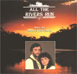 All The Rivers Run