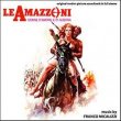 Le Amazzoni: Donne D'Amore E Di Guerra