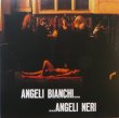 Angeli Bianchi... Angeli Neri (LP + CD)