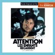 Attention, Les Enfants Regardent / L'Indiscr�tion