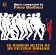 10 Bianchi Uccisi Da Un Piccolo Indiano (Blood River)