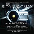 The Bionic Woman (Doomsday Is Tomorrow Part 2 / The Martians Are Comming, The Martians Are Comming)