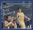 Bombshell Baby Of Bombay: Nightclub Jazz, Surf And Rock & Roll From Bollywood Films 1959-1972 (R.D. Burman / Kalyanji Anandji)