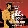 Bring Me The Head Of Alfredo Garcia / The Killer Elite