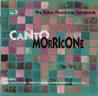 Canto Morricone Vol. 3 (The 70's)