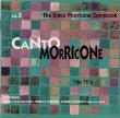 Canto Morricone Vol. 3 (The 70's)