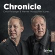 Chronicle: Ernst Reijseger & Werner Herzog Film Scores