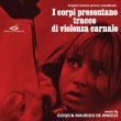 I Corpi Presentano Tracce Di Violenza Carnale (LP) (Pre-Order!)