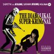 The Diabolikal Super-Kriminal: Sadistik Aka Killing Satanik Kiling Kilink