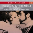Doktor Faustus / Tonio Kröger / Rosamunde / Die Weisse Stadt / Zahnschmerzen / Kennwort: Reiher