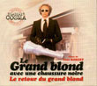 Le Grand Blond Avec Une Chaussure Noire / Le Retour Du Grand Blond