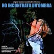 Ho Incontrato Un'Ombra