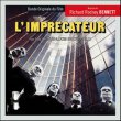 L'Impr�cateur / Interdit Aux Moins De 13 Ans (Gabriel Yared)