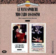 Le Mani Sporche / Mio Caro Assassino