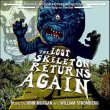 The Lost Skeleton Returns Again