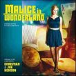 Malice In Wonderland (Christian & Joe Henson)