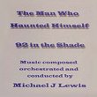 The Man Who Haunted Himself / 92 In The Shade
