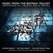 Music From The Batman Trilogy (Hans Zimmer & James Newton Howard)