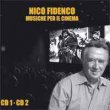 Nico Fidenco: I Miei Primi 50 Anni Da Cantante E Compositore (6CD)