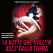 La Notte Che Evelyn Usci Dalla Tomba