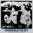 Overwhelm The Sky (Pre-Order!)