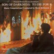 Son Of Darkness: To Die For II
