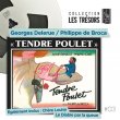 Tendre Poulet / Chère Louise / Le Diable Par La Queue