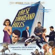 These Thousand Hills / The Proud Ones (Lionel Newman)