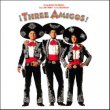 Three Amigos! (Elmer Bernstein & Randy Newman)