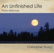 Unfinished Life, An: Piano Sketches