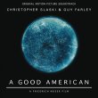 A Good American (Christopher Slaski & Guy Farley)