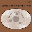 Musica Per Commenti Sonori (Sandro Brugnolini & Stefano Torossi)
