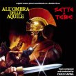 Sette A Tebe / All'Ombra Delle Aquile (2CD)