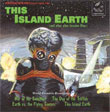 This Island Earth (Herman Stein / Henry Mancini et al.) / War Of The Satellites (Walter Greene) / Earth Vs. The Flying Saucers (Daniele Amfitheatrof) / The Day of The Triffids (Ron Goodwin)